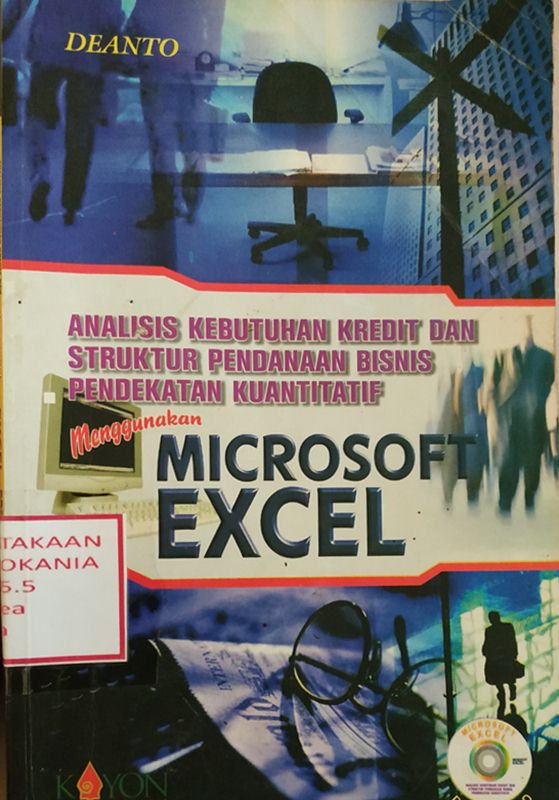Cover Analisis Kebutuhan Kredit dan Struktur Pendanaan Bisnis Pendekatan Kuantitatif Menggunakan Microsoft Excel