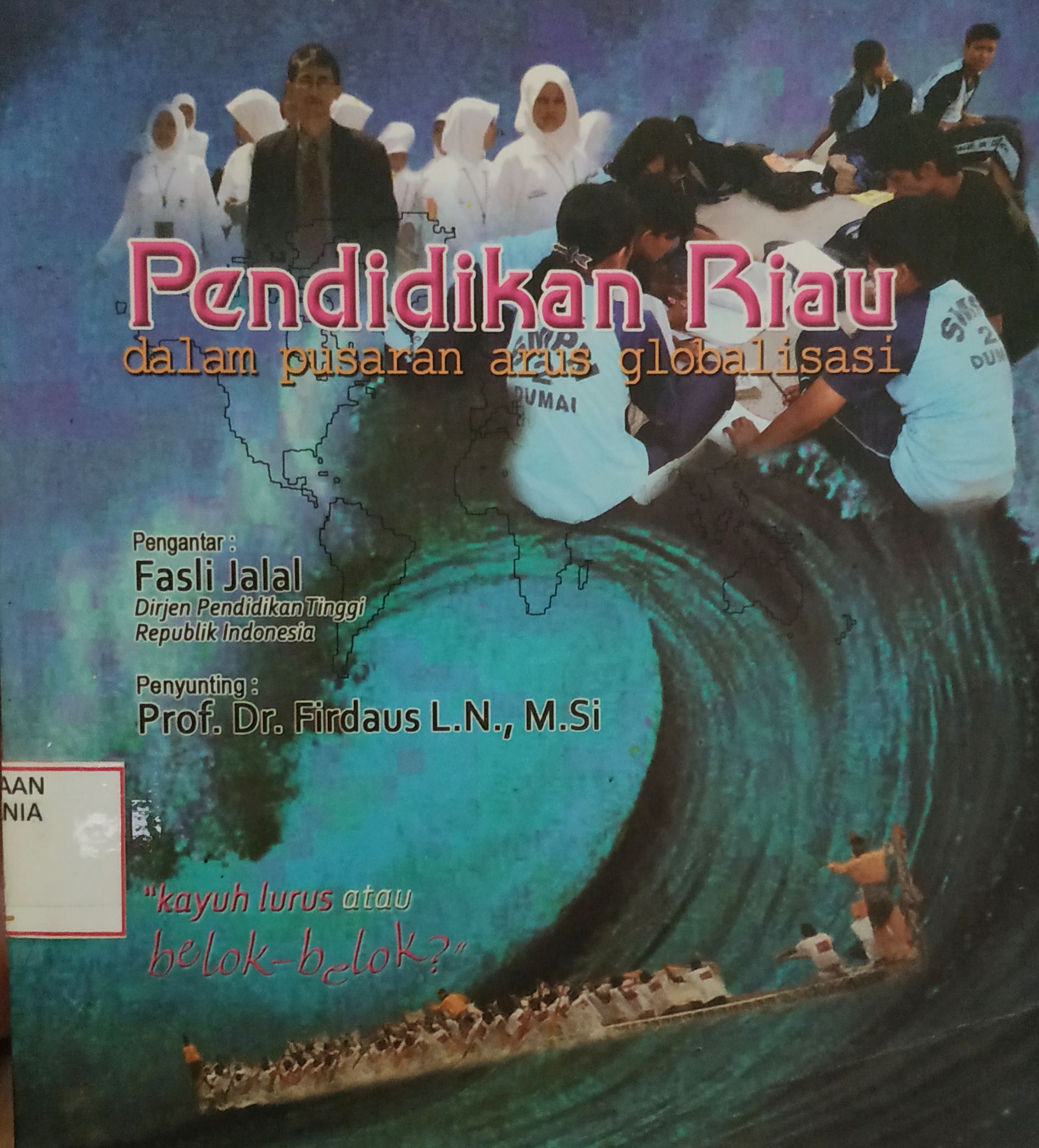 Cover Pendidikan Riau dalam Pusaran Arus Globalisasi
