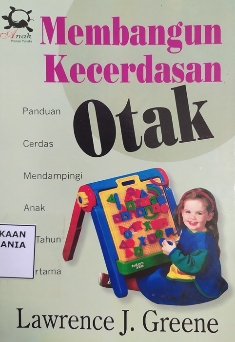 Cover Membangun Kecerdasan Otak: Panduan Cerdas Mendampingi Anak Tahun Pertama